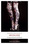 Revolver. Le ragazze del porto di Amburgo - Simone Buchholz - 9783960410003