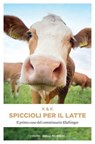Spiccioli per il latte - Volker Klüpfel ; Michael Kobr - 9783960410362