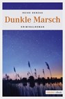 Dunkle Marsch - Heike Denzau - 9783960410898