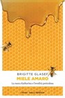Miele amaro - Brigitte Glaser - 9783960413707