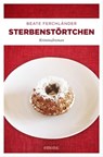 Sterbenstörtchen - Beate Ferchländer - 9783960414902