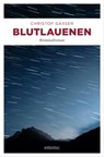Blutlauenen - Christof Gasser - 9783960414933