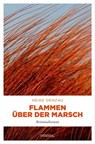 Flammen über der Marsch - Heike Denzau - 9783960418894