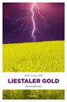 Liestaler Gold - Ina Haller - 9783960419075