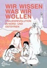 Wir wissen, was wir wollen - Herausgeber_innenkollektiv - 9783960421009