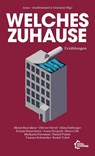 Welches Zuhause - Mesut Bayraktar ; Olivier David ; Alina Essberger ; Svenja Hauerstein - 9783960422044