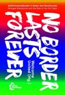 No Border Lasts Forever - Welcome United - 9783960422105