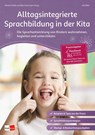 Alltagsintegrierte Sprachbildung in der Kita - Udo Elfert ; Melanie Gräßer ; Eike Hovermann - 9783960460817
