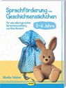 Sprachförderung mit Geschichtensäckchen (3-6) - Monika Wieber - 9783960463115