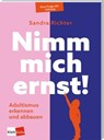 Nimm mich ernst! - Sandra Richter - 9783960464341