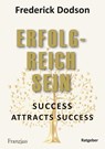 Erfolgreich sein - Frederick Dodson - 9783960502586