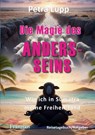 Die Magie des Andersseins - Petra Lupp - 9783960502777