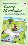 Spring, kleine Lulu! - Natascha Becker - 9783960530077