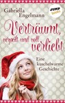 Verträumt, verpeilt und voll verliebt - Gabriella Engelmann - 9783960530343