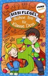 Schülerstreich und Lehrerschreck - Band 1: Bühne frei für Klasse Drei - Sissi Flegel - 9783960530466