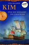 Kim und die Seefahrt ins Ungewisse - Band 2 - Eva Maaser - 9783960530640