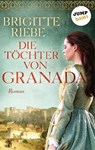 Die Töchter von Granada - Brigitte Riebe - 9783960532040