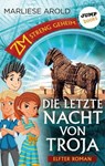 ZM - streng geheim: Elfter Roman - Die letzte Nacht von Troja - Marliese Arold - 9783960532262
