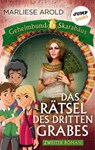 Geheimbund Skarabäus - Band 2: Das Rätsel des dritten Grabes - Marliese Arold - 9783960532293