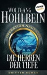 Die Herren der Tiefe: Operation Nautilus - Dritter Roman - Wolfgang Hohlbein - 9783960532460