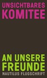 An unsere Freunde - Unsichtbares Komitee - 9783960540809