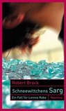 Schneewittchens Sarg - Robert Brack - 9783960541714