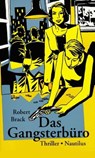 Das Gangsterbüro - Robert Brack - 9783960541738