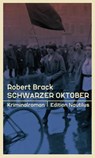 Schwarzer Oktober - Robert Brack - 9783960543268