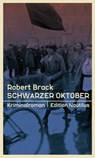Schwarzer Oktober - Robert Brack - 9783960543275