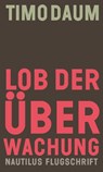 Lob der Überwachung - Timo Daum - 9783960544807
