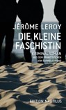 Die kleine Faschistin - Jérôme Leroy - 9783960544937
