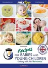 MIXtipp Recipes for Babies and Young Children (british english) - Sarah Petrovic - 9783960580157