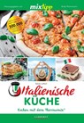 mixtipp Italienische Küche - Sylvia Lühert - 9783960580386