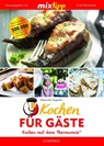 mixtipp Kochen für Gäste - Alexander Augustin - 9783960580409