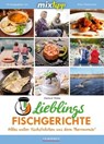 MIXtipp Lieblings-Fischgerichte - Gerhard Walter - 9783960580645