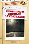 Endstation Brühler Landstraße - Gereon A. Thelen - 9783960582397