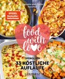 food with love - 33 köstliche Aufläufe - Manuela Herzfeld ; Joelle Herzfeld - 9783960583691
