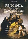 Dämonen, Spuk und Exorzismus - Mike Vogler - 9783960583882