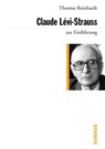 Claude Lévi-Strauss zur Einführung - Thomas Reinhardt - 9783960600343