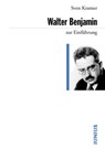 Walter Benjamin zur Einführung - Sven Kramer - 9783960600534