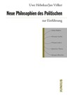 Neue Philosophien des Politischen zur Einführung - Uwe Hebekus ; Jan Völker - 9783960600831