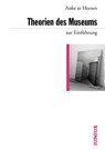 Theorien des Museums zur Einführung - Anke te Heesen - 9783960601128