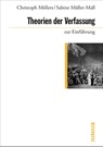 Theorien der Verfassung zur Einführung - Christoph Möllers ; Sabine Müller-Mall - 9783960603320