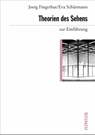 Theorien des Sehens zur Einführung - Joerg Fingerhut ; Eva Schürmann - 9783960603481