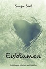 Eisblumen - Sonja Seel - 9783960742180