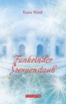 Funkelnder Sternenstaub - Karin Waldl - 9783960742685