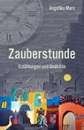 Zauberstunde - Angelika Marx - 9783960744061