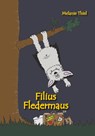 Filius Fledermaus - Melanie Thiel - 9783960745440