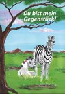 Du bist mein Gegenstück! - Daniela Kristof - 9783960747147