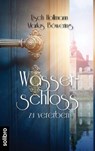 Wasserschloss zu vererben - Usch Hollmann ; Markus Böwering - 9783960790563
